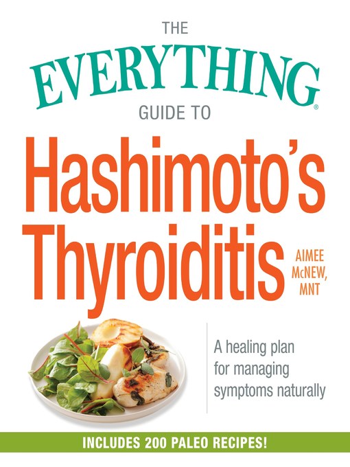 Title details for The Everything Guide to Hashimoto's Thyroiditis by Aimee McNew - Available